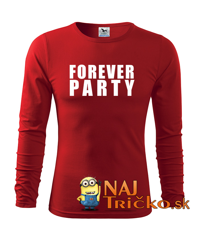 Forever Party - tričko s dlhým rukávom