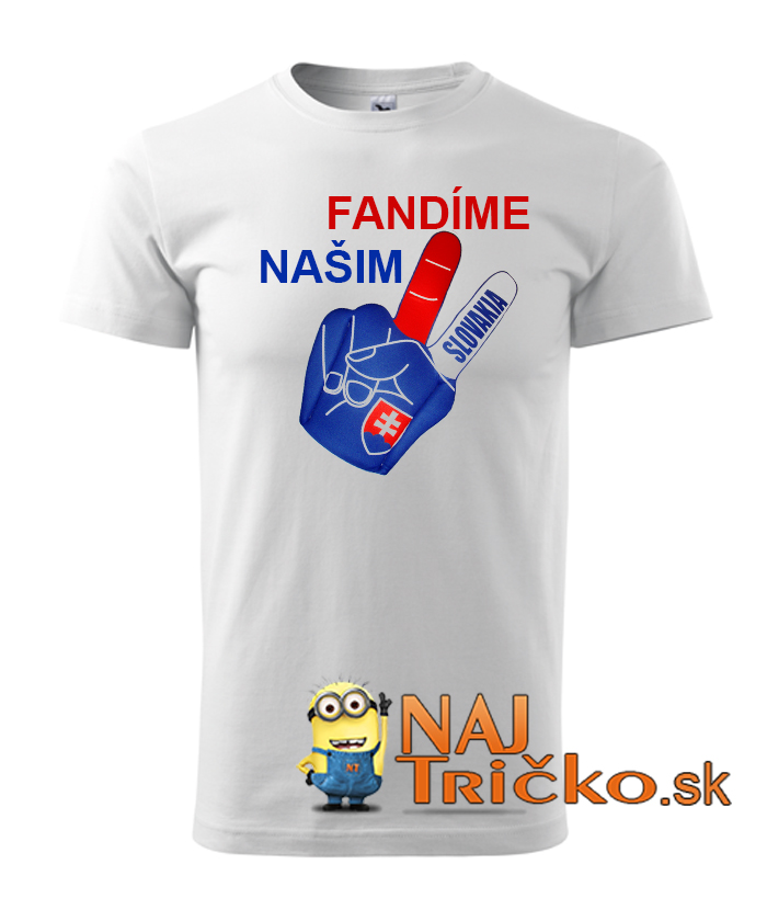 Fandíme našim ruka tričko