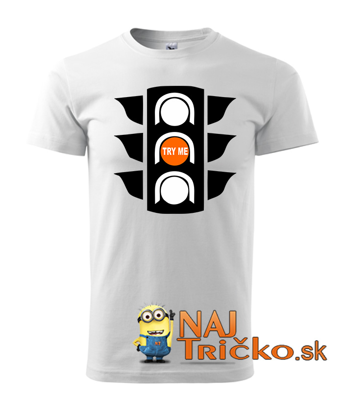 Semafór párty tričko - Skús ma