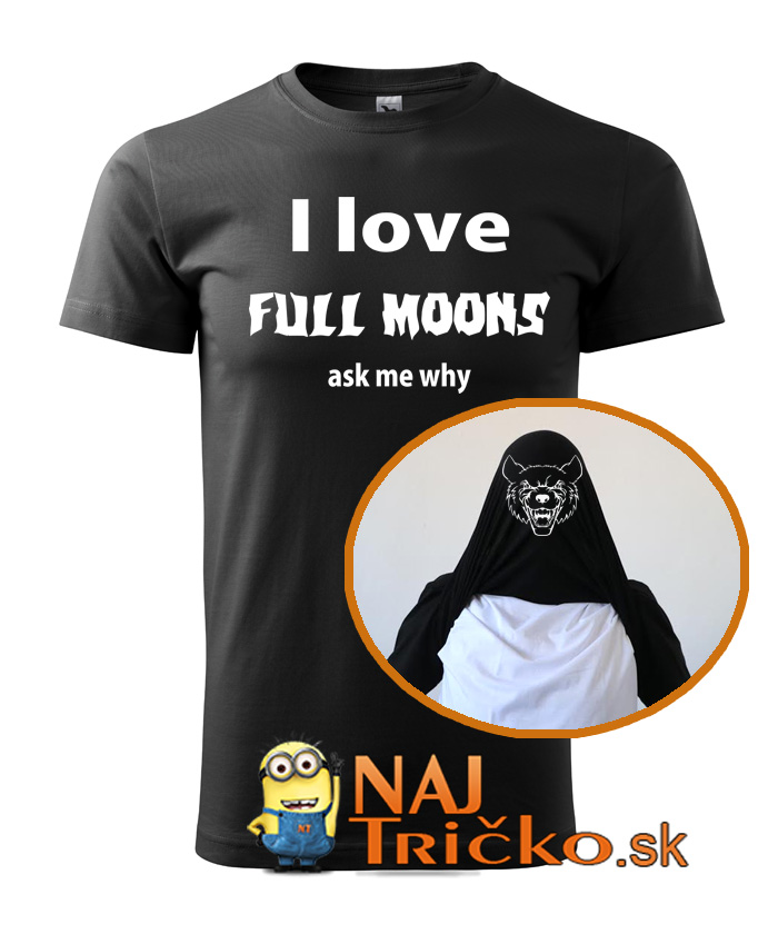Milujem spln mesiaca tričko