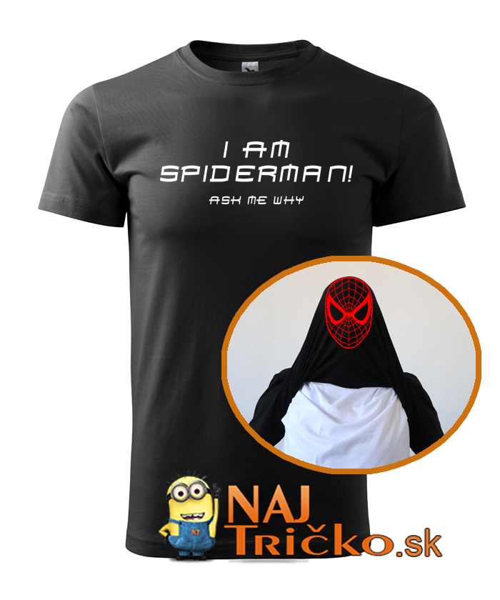 Ja som Spiderman tričko