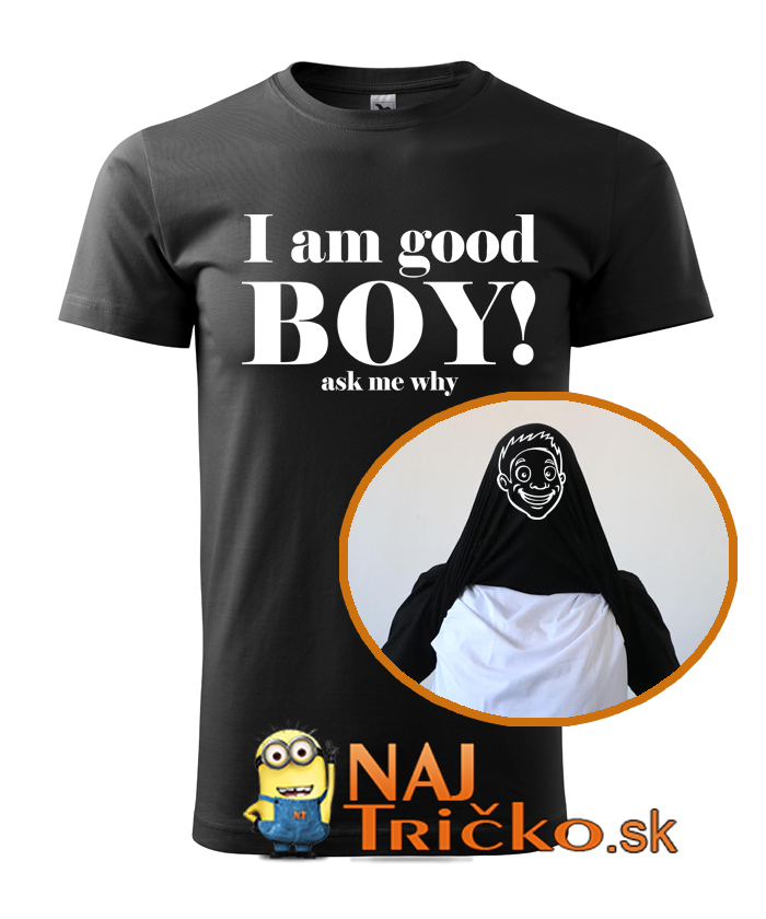 Ja som dobrý chlapec tričko
