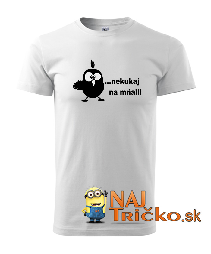 Nekukaj na mňa pánske tričko