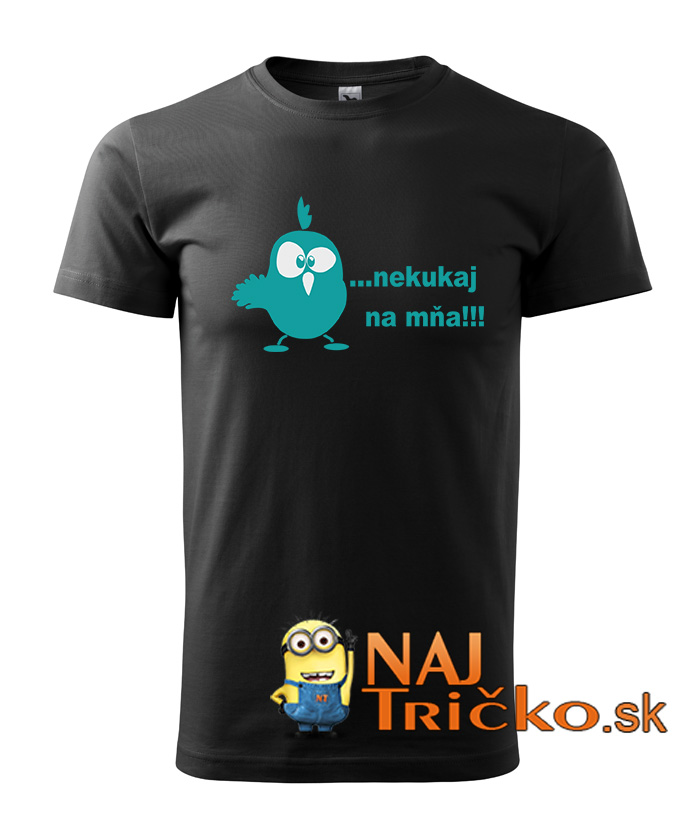 Nekukaj na mňa pánske tričko – náhľad 2