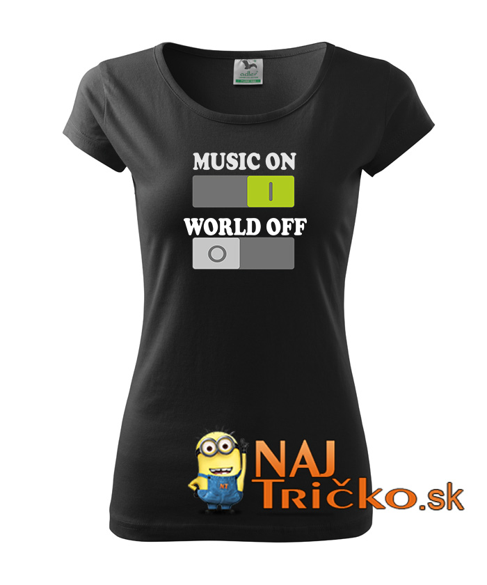 Music ON - WORLD OFF dámske tričko – náhľad 2