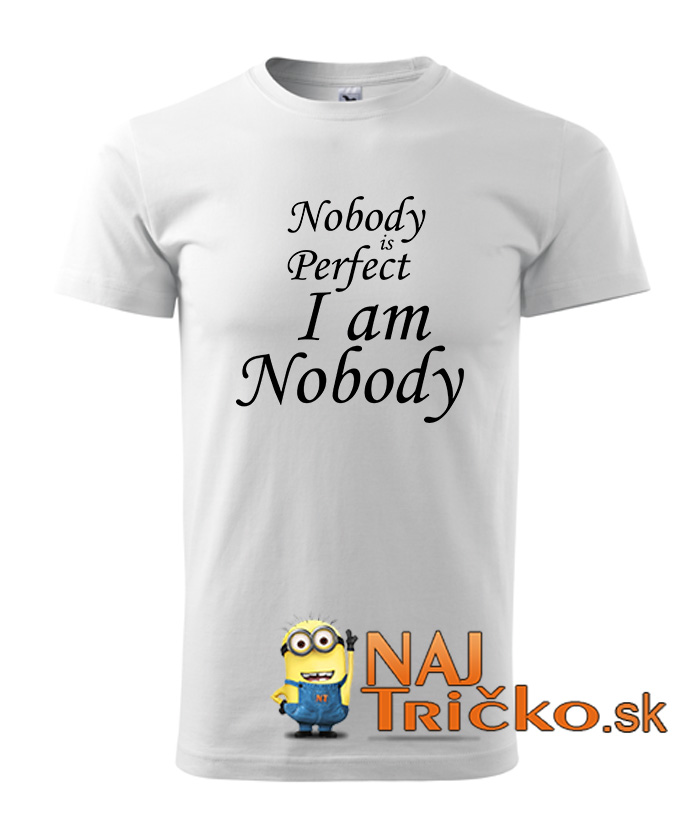 Nobody is perfect pánske tričko