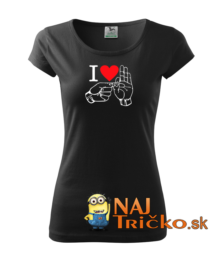 I love fuck dámske tričko