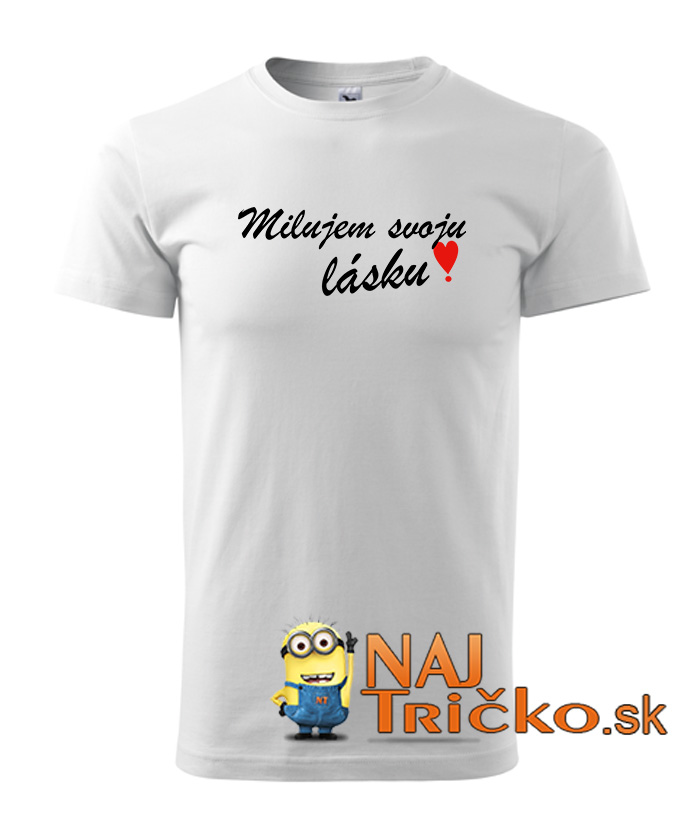 Milujem svoju lásku pánske tričko