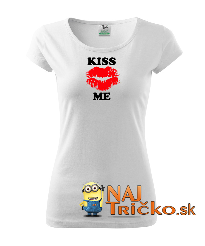 Kiss me dámske tričko