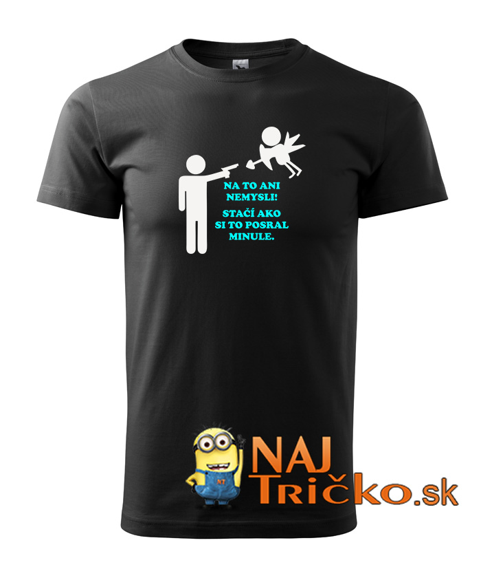 Na to ani nemysli pánske tričko – náhľad 2